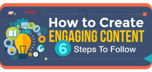 How to Create Engaging Content – 6 Steps to Follow (Infographic)