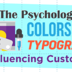 The Psychology of Colors and Typography in Influencing Customers