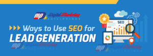 Ways to Use SEO for Lead Generation (Infographic)