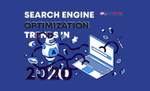 Search Engine Optimization Trends in 2020 (Infographic)