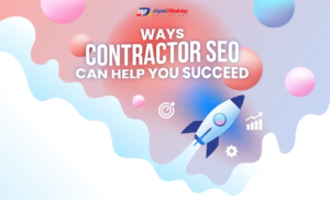 Ways Contractor SEO can Help You Succeed (Infographic)