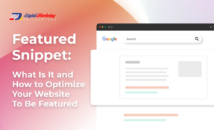 Featured Snippet: What Is It and How to Optimize Your Website To Be Featured (Infographic)