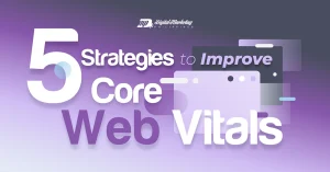5 Strategies to Improve Core Web Vitals (Infographic)