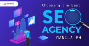 Choosing the Best SEO Agency Manila Ph (Infographic)