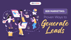 B2B Marketing: Proven Ways to Generate Leads (Infographic)