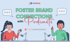 Foster Brand Connections with Podcasts (Infographic)