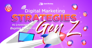 Digital Marketing Strategies to Leverage the Buying Power of Gen Z (Infographic)