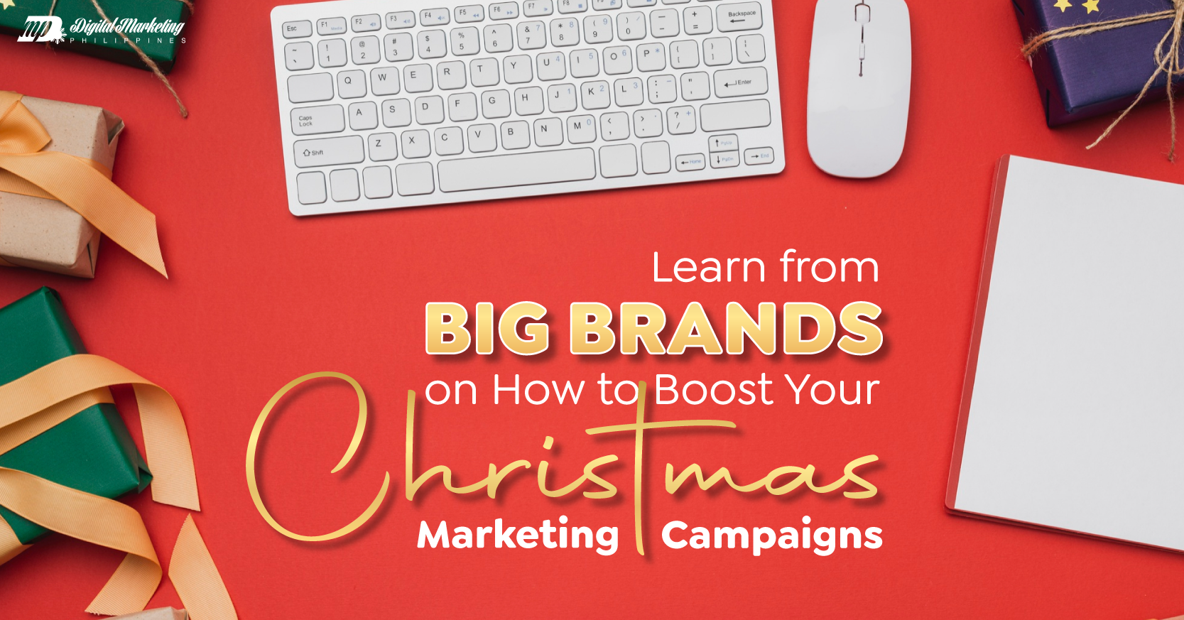 Learn from Big Brands on How to Boost Your Christmas Marketing Campaigns
