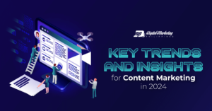 Key Trends and Insights for Content Marketing in 2024 (Infographic)