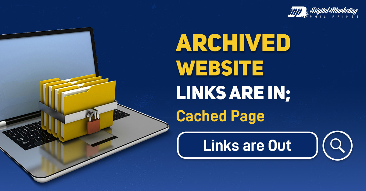 Archived Website Links are In; Cached Page Links are Out featured image